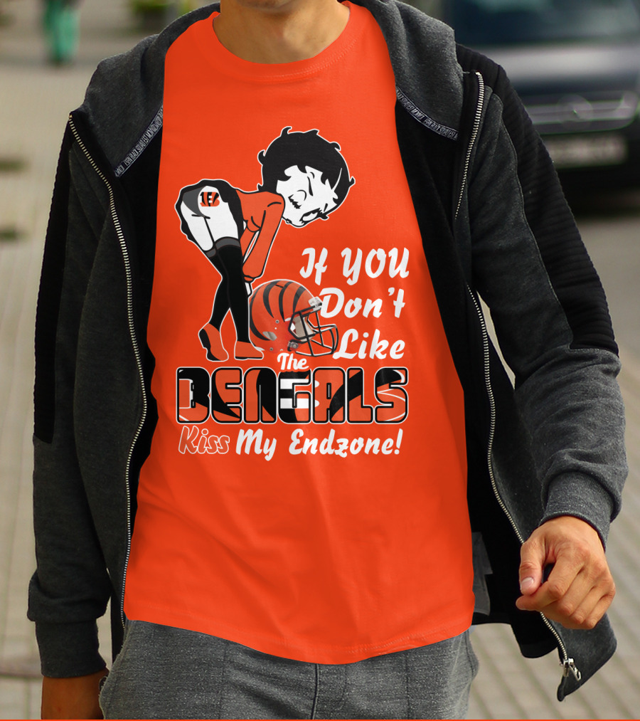 If You Don't Like The Cincinnati Bengals Kiss My Endzone T-Shirt