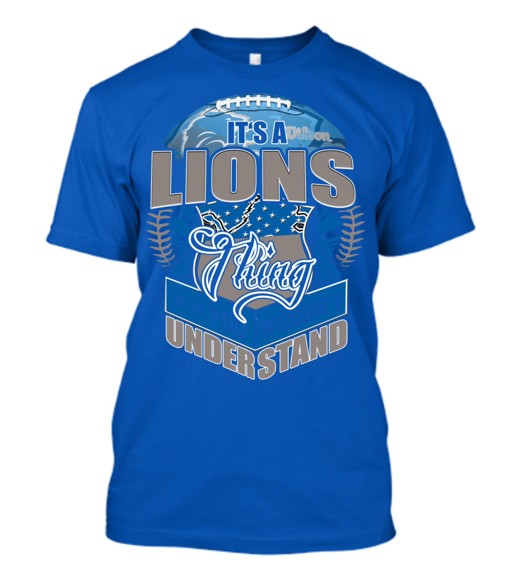 It's A Detroit Lions Thing You Wouldn't Understand T-Shirt