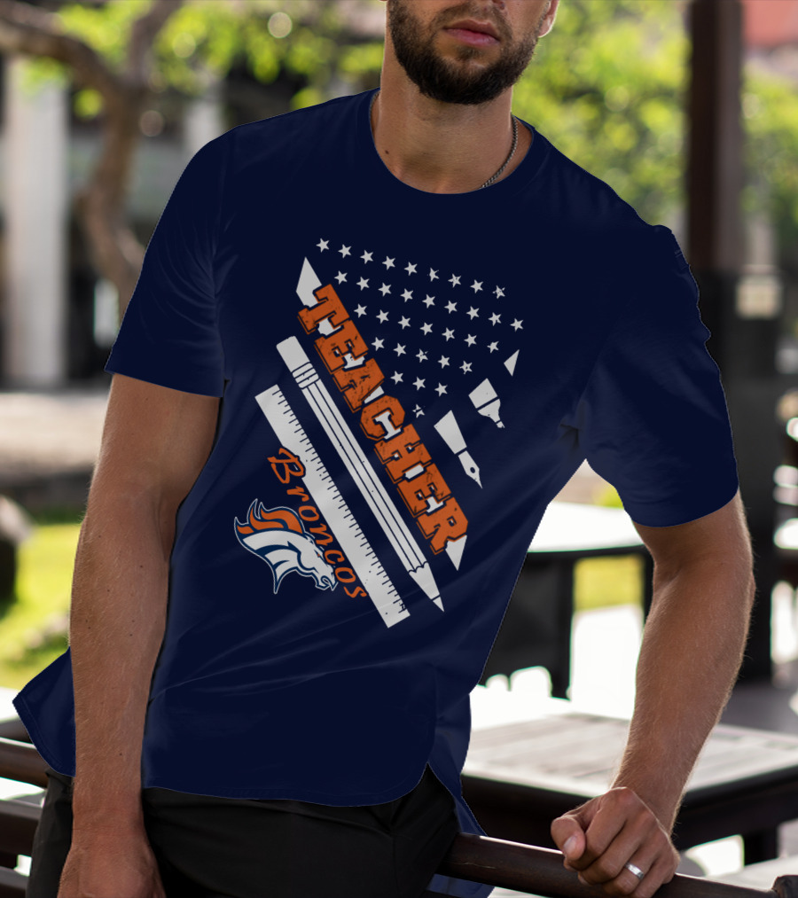 Teacher Broncos Stars And Stripes T-Shirt