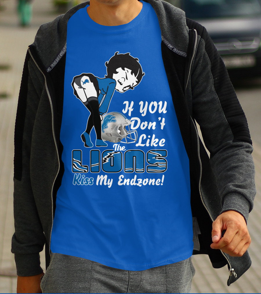 If You Don't Like The Detroit Lions Kiss My Endzone T-Shirt