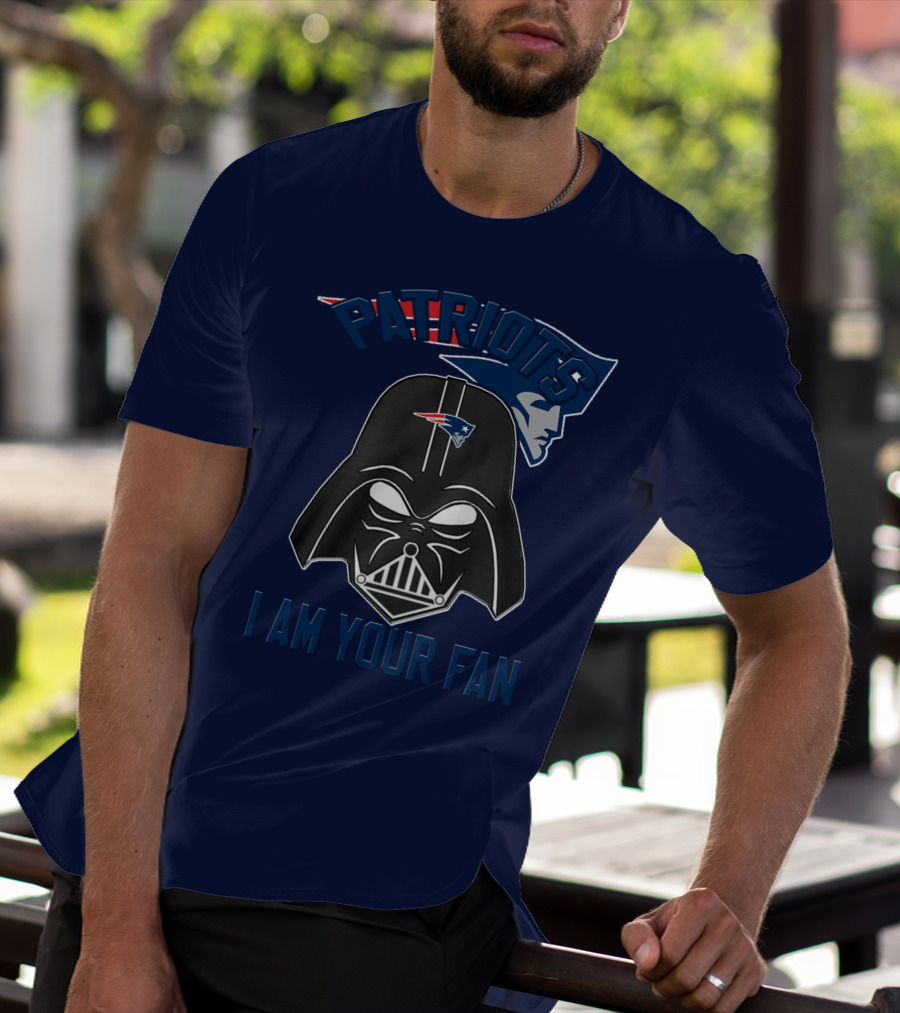 Patriots I Am Your Fan T-Shirt