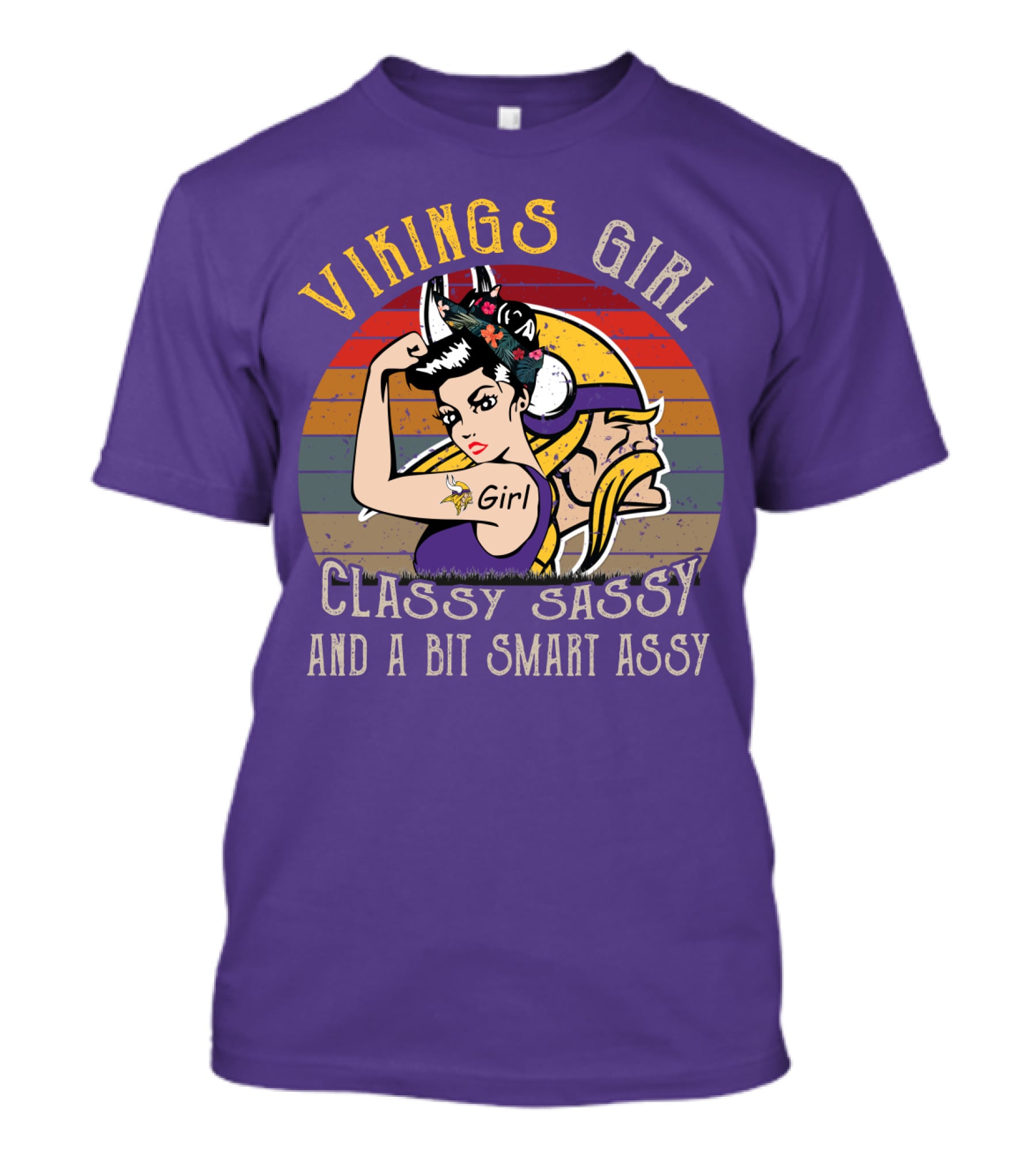 Vikings Girl Classy Sassy And A Bit Smart Assy Minnesota Vikings T-Shirt