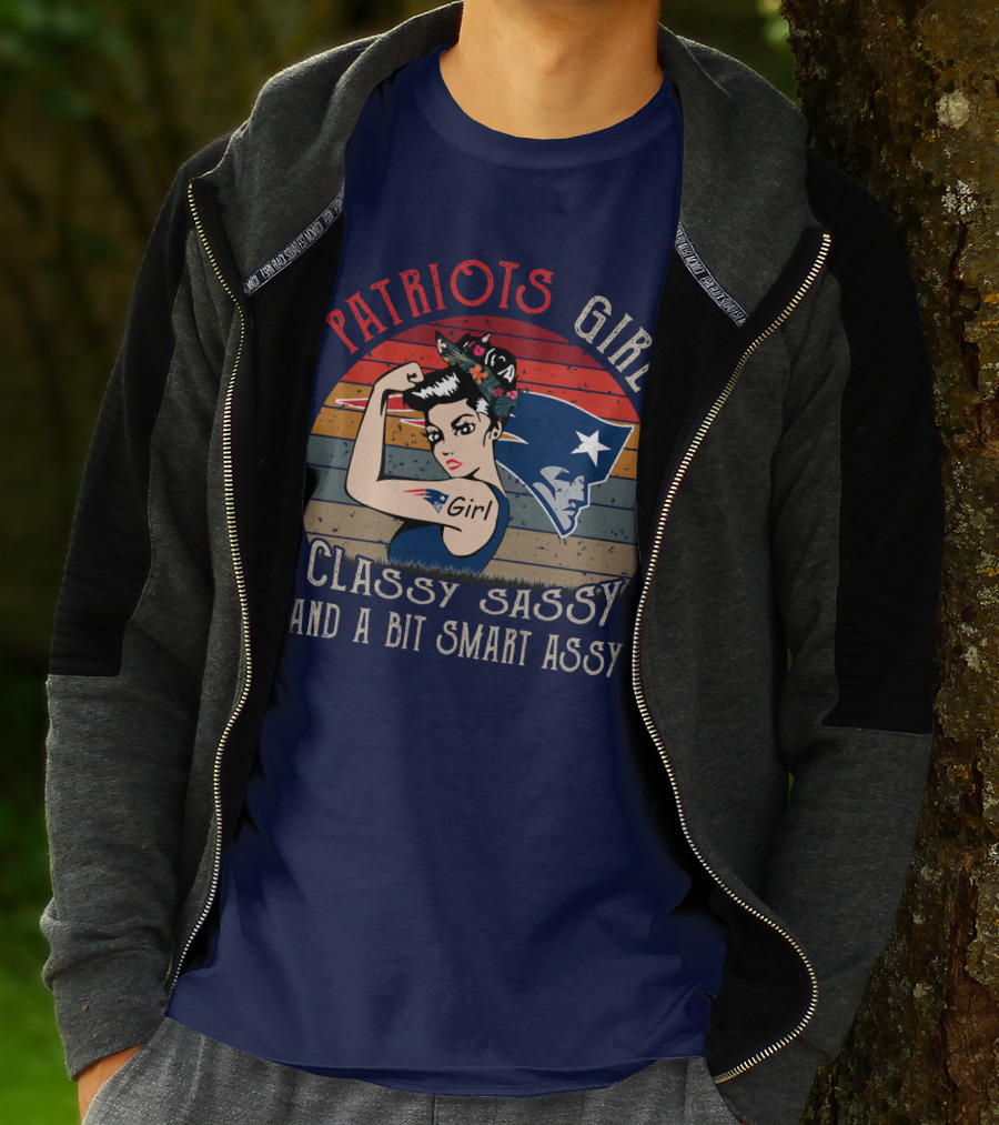 Patriots Girl Classy Sassy And A Bit Smart Assy New England Patriots T-Shirt