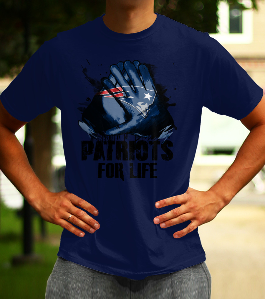 New England Patriots For Life T-Shirt