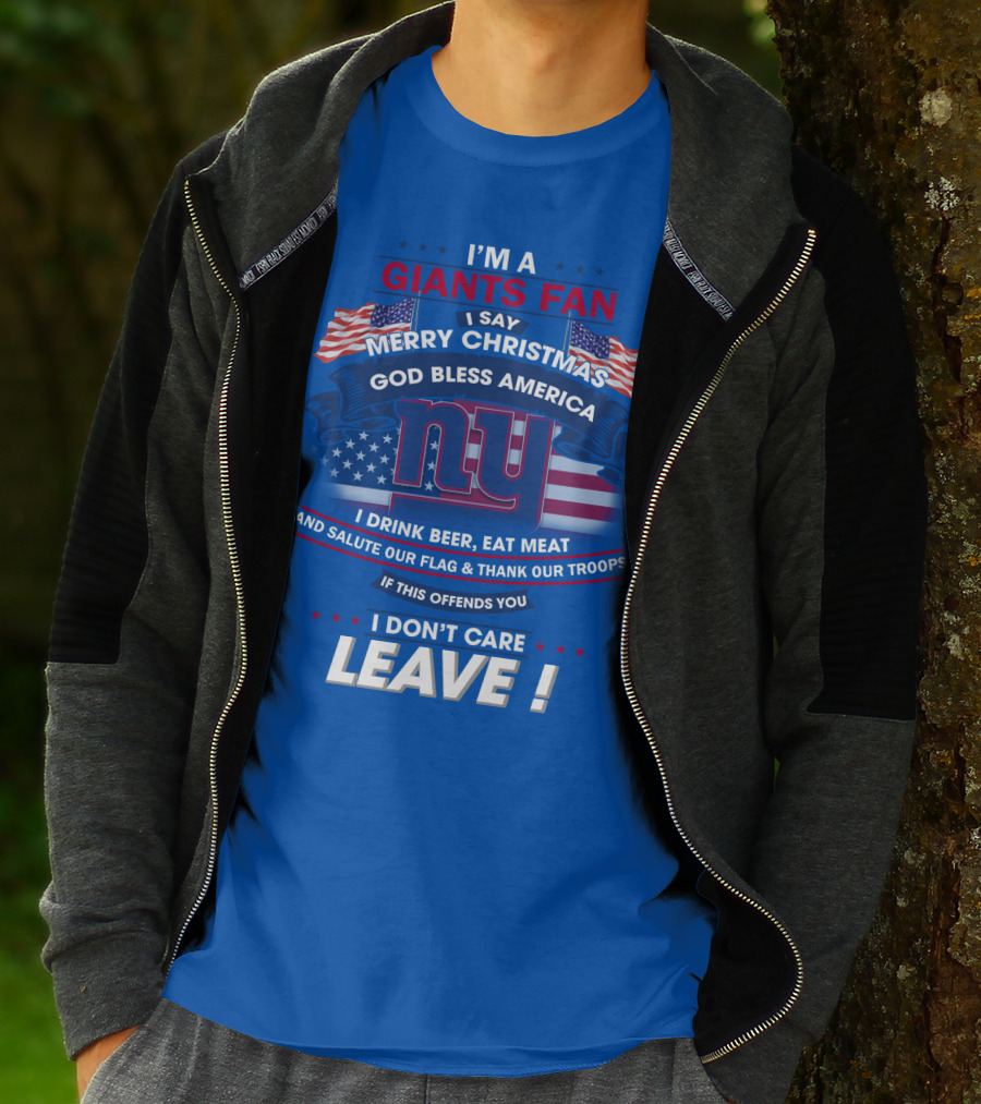 I'm A Giants Fan Merry Christmas God Bless America Leave T-Shirt