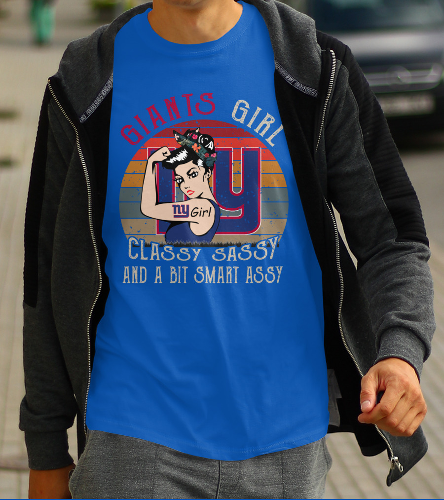 Giants Girl Ny Classy Sassy And A Bit Smart Assy T-Shirt