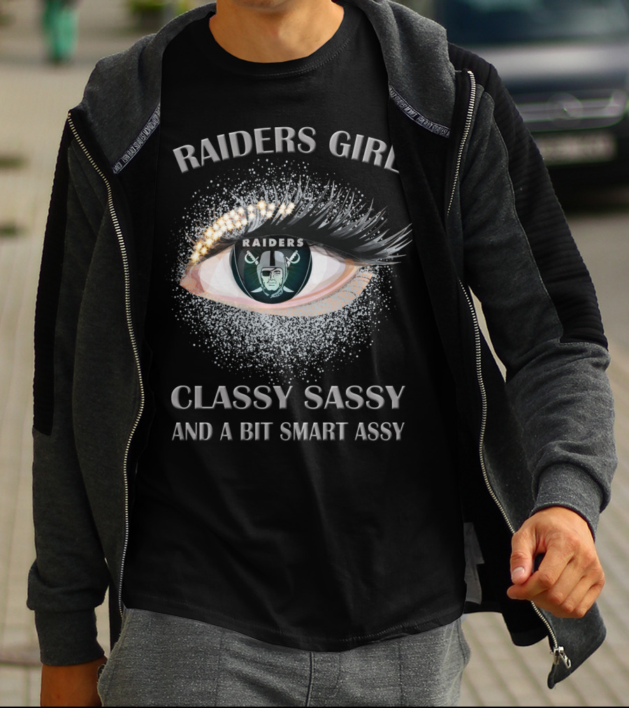 Raiders Girl Classy Sassy And A Bit Smart Assy Raiders T-Shirt
