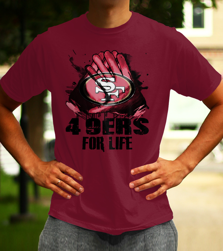 San Francisco 49ers 4 9Ers For Life T-Shirt