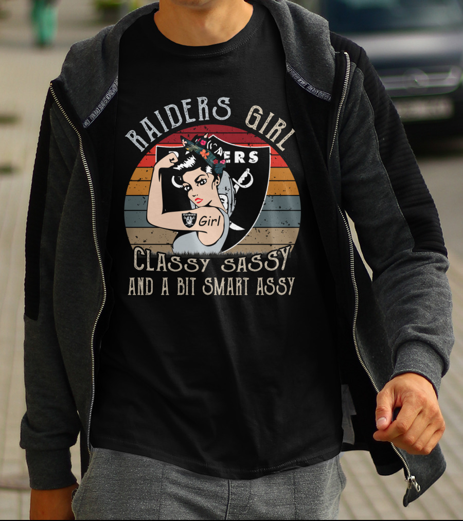 Raiders Girl Classy Sassy And A Bit Smart Assy T-Shirt