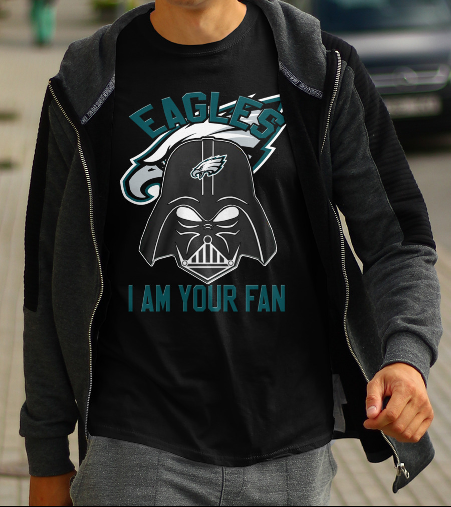 Eagles I Am Your Fan T-Shirt