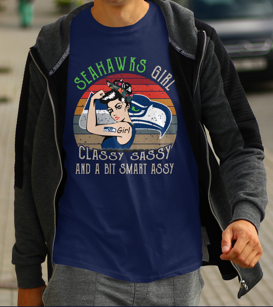 Seattle Seahawks Girl Classy Sassy And A Bit Smart Assy T-Shirt