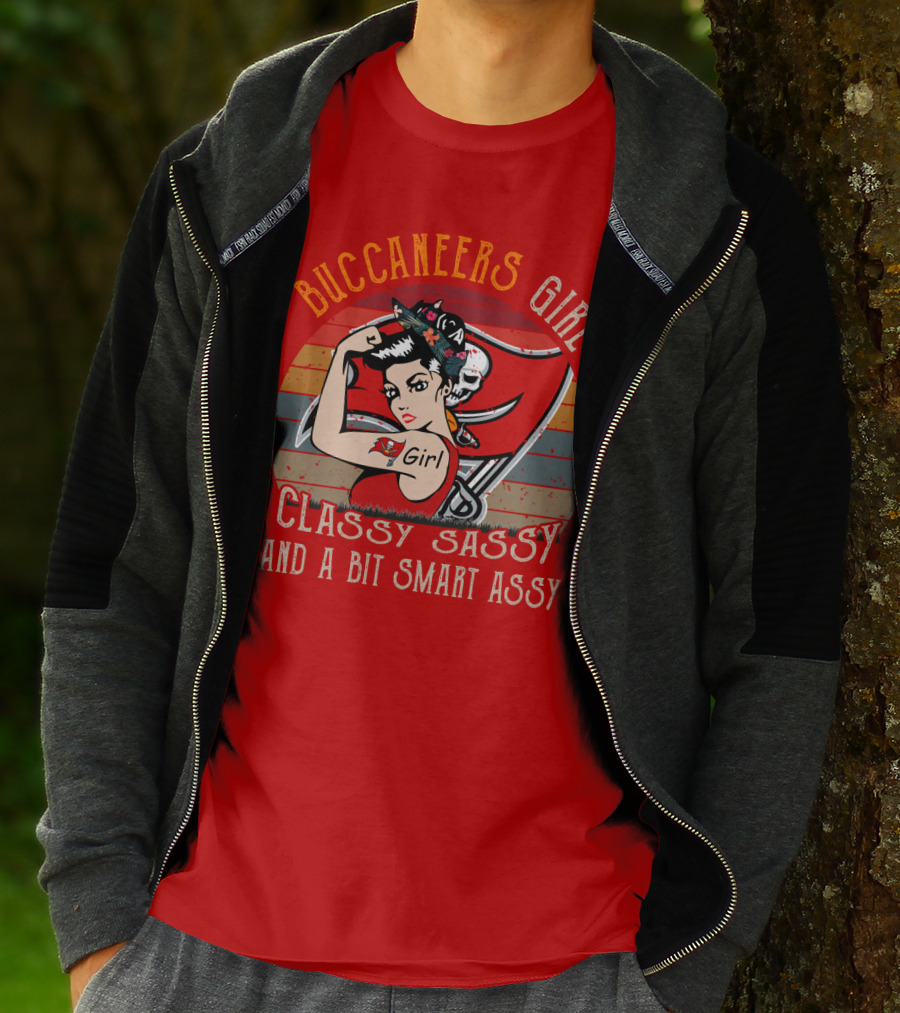 Buccaneers Girl Classy Sassy And A Bit Smart Assy Tampa Bay Buccaneers T-Shirt