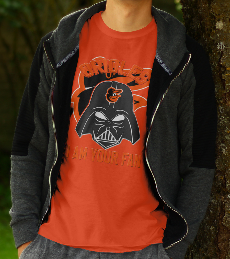 Orioles I Am Your Fan T-Shirt