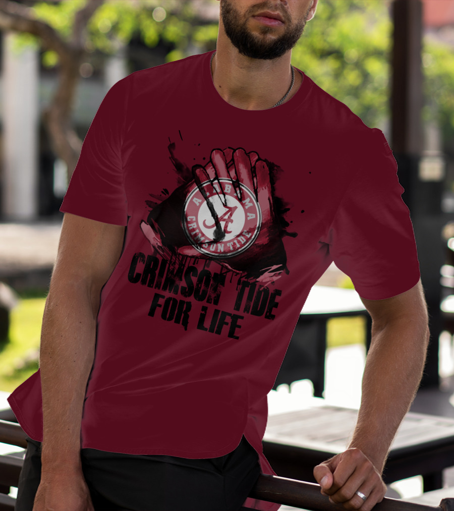Alabama Crimson Tide For Life T-Shirt