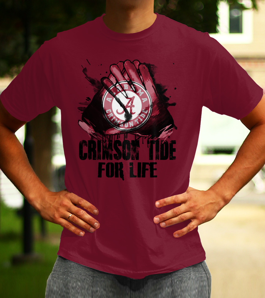 Alabama Crimson Tide For Life T-Shirt
