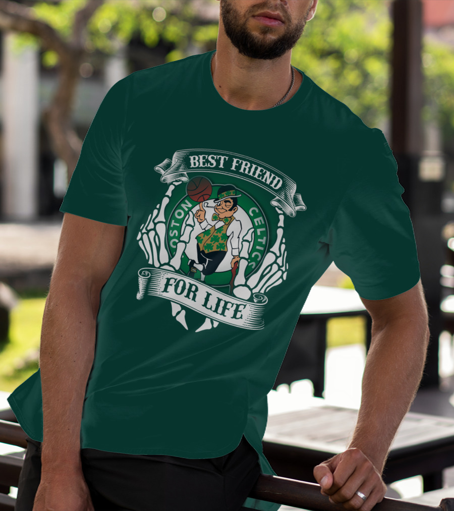 Best Friend For Life Boston Celtics T-Shirt