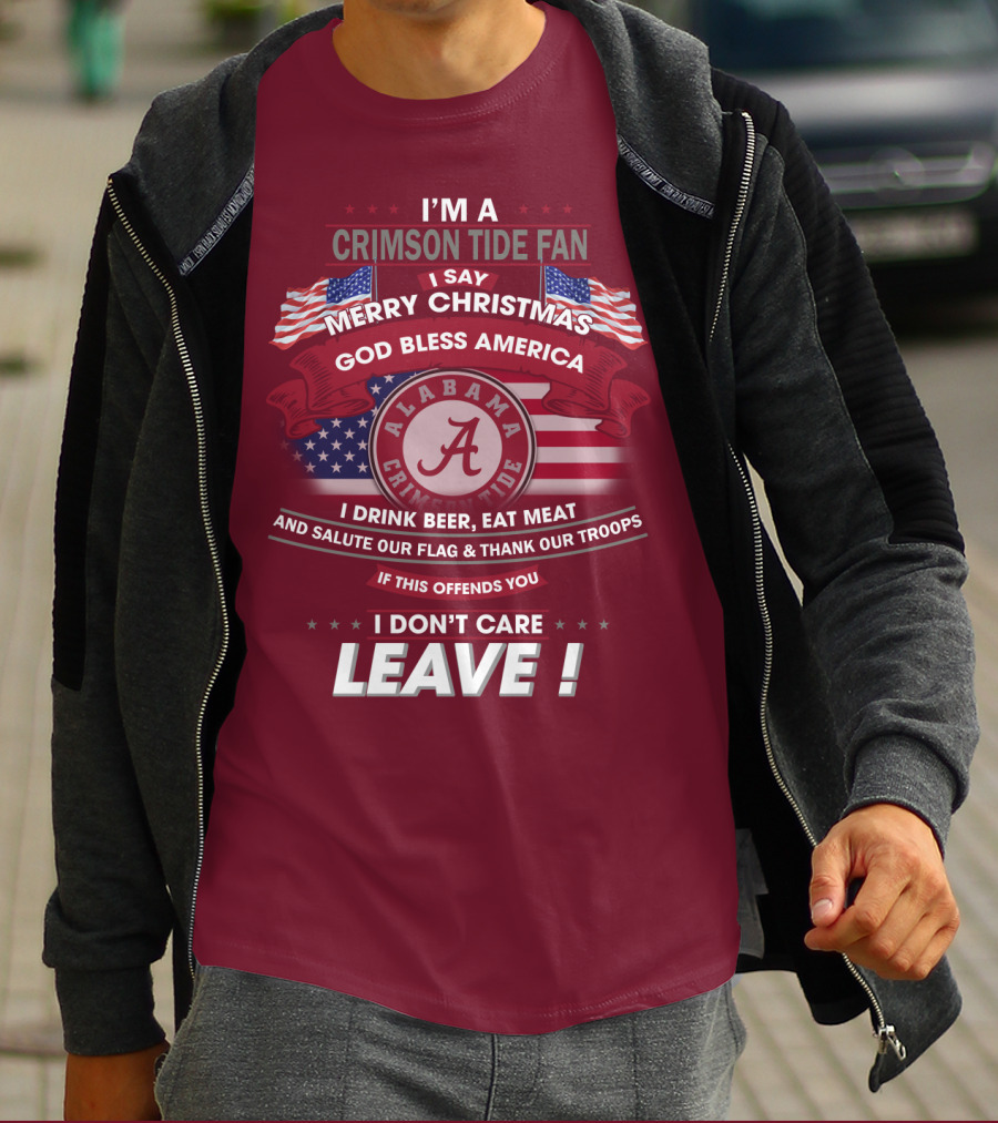 I'm A Crimson Tide Fan Merry Christmas God Bless America Alabama Crimson Tide Leave T-Shirt