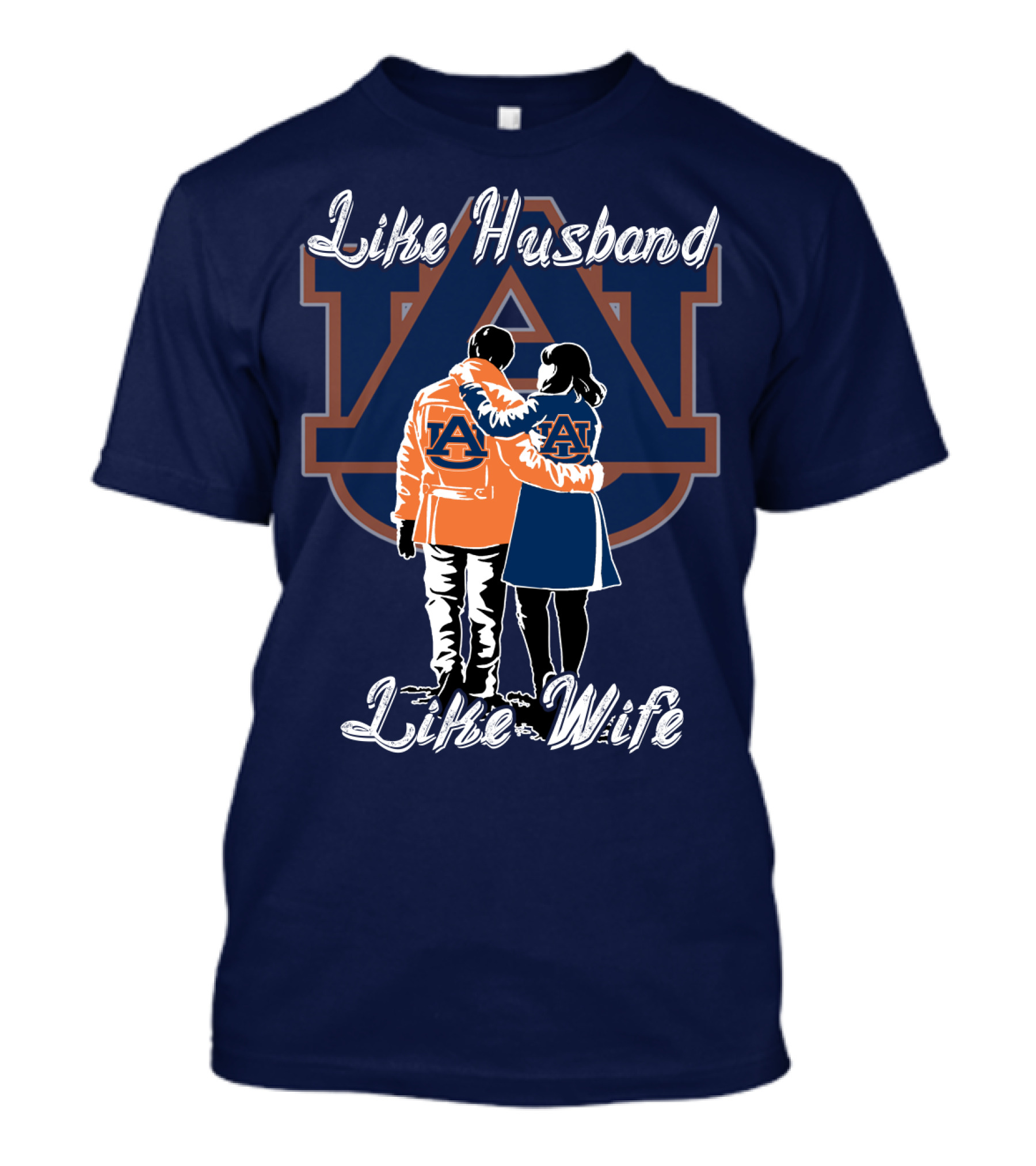 Like Husband Like Wife Auburn Tigers T-Shirt