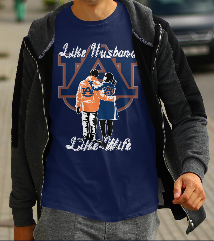 Like Husband Like Wife Auburn Tigers T-Shirt
