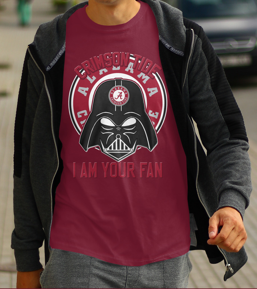 Alabama Crimson Tide I Am Your Fan T-Shirt