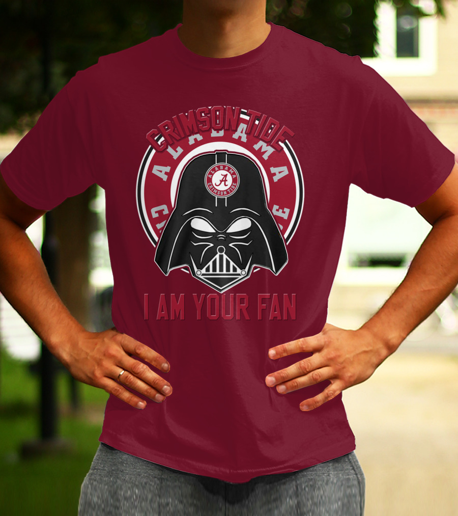 Alabama Crimson Tide I Am Your Fan T-Shirt