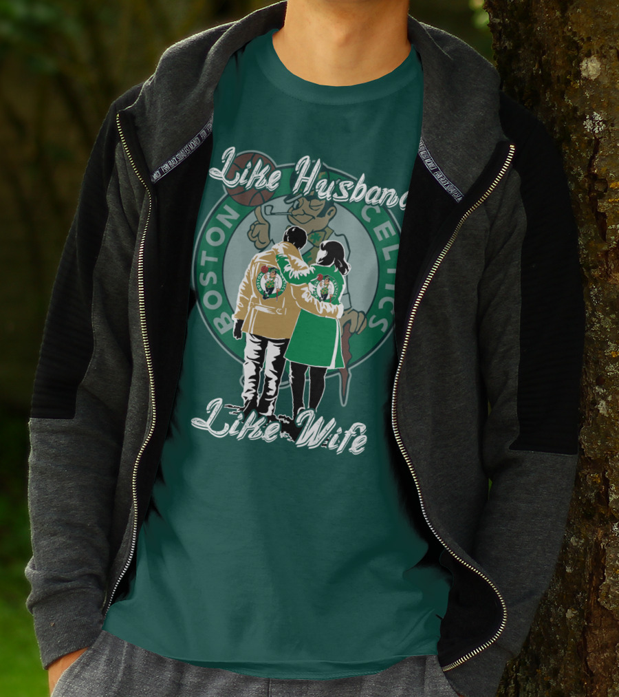 Like Husband Like Wife Boston Celtics T-Shirt