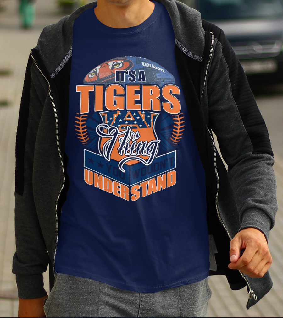 It's A Tigers Thing You Wouldn't Understand Auburn Tigers T-Shirt