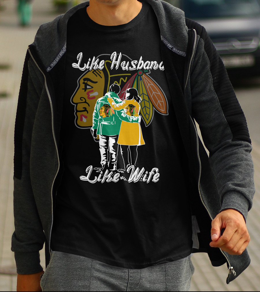 Like Husband Like Wife Chicago Blackhawks T-Shirt