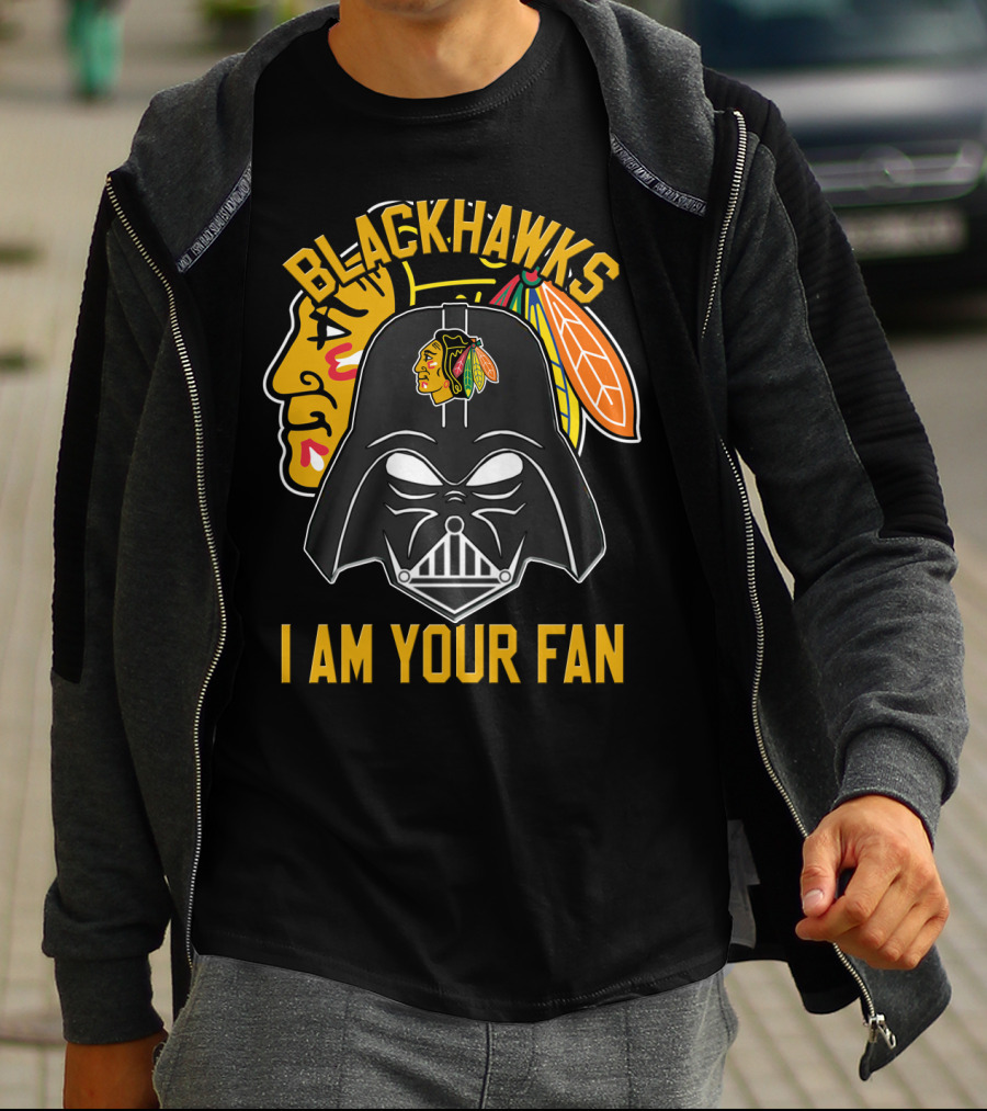 Blackhawks I Am Your Fan T-Shirt