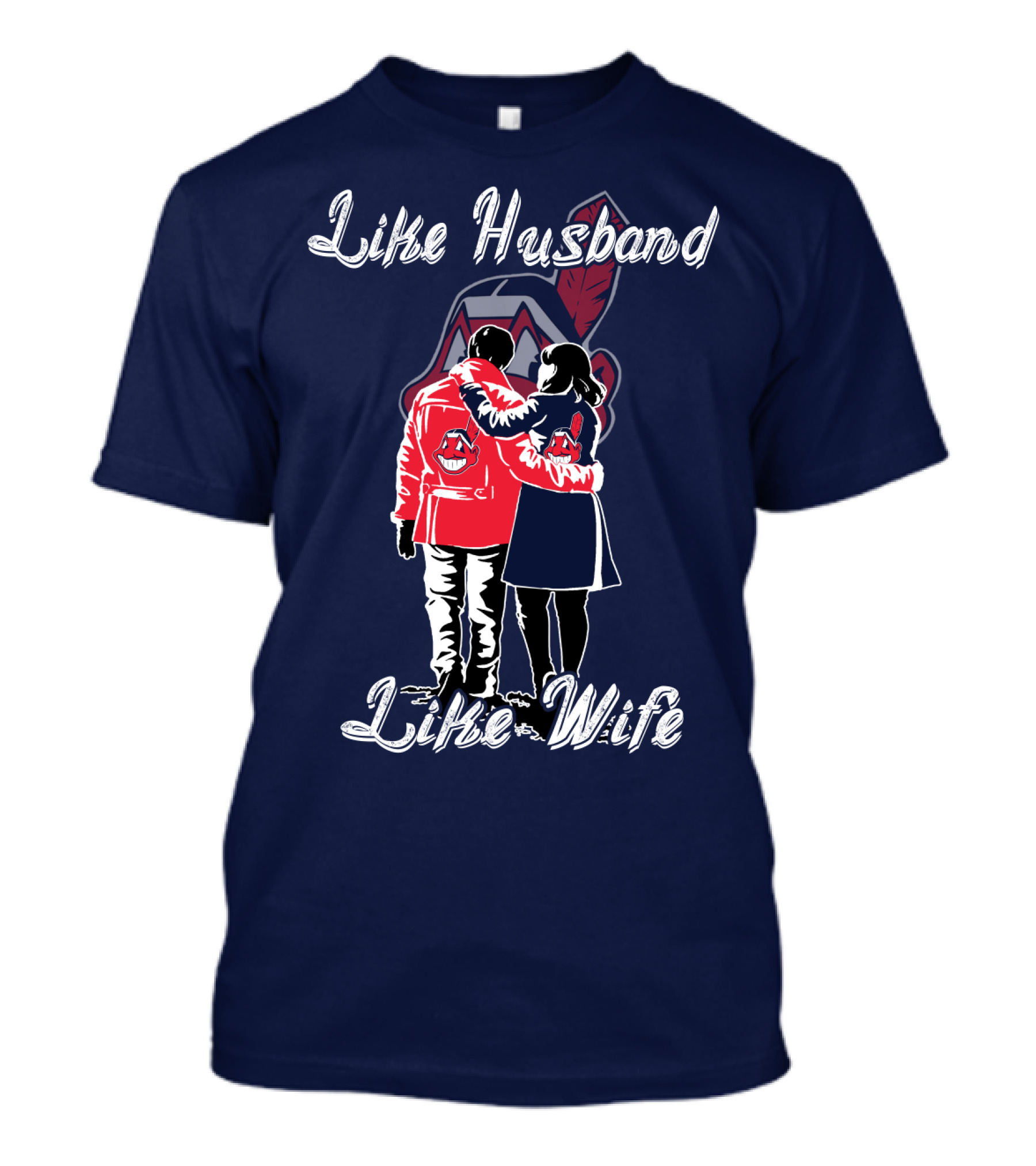 Like Husband Like Wife Cleveland Indians T-Shirt