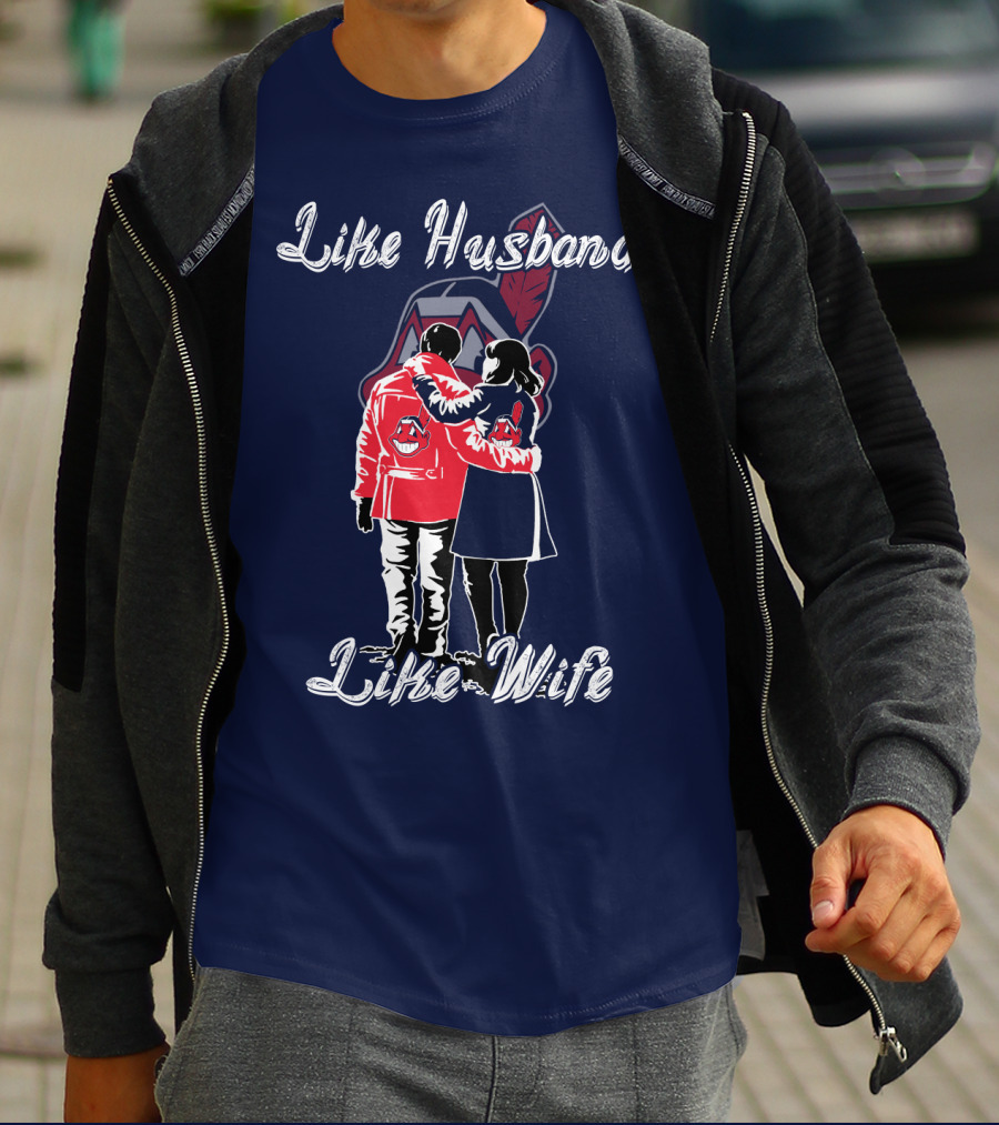 Like Husband Like Wife Cleveland Indians T-Shirt