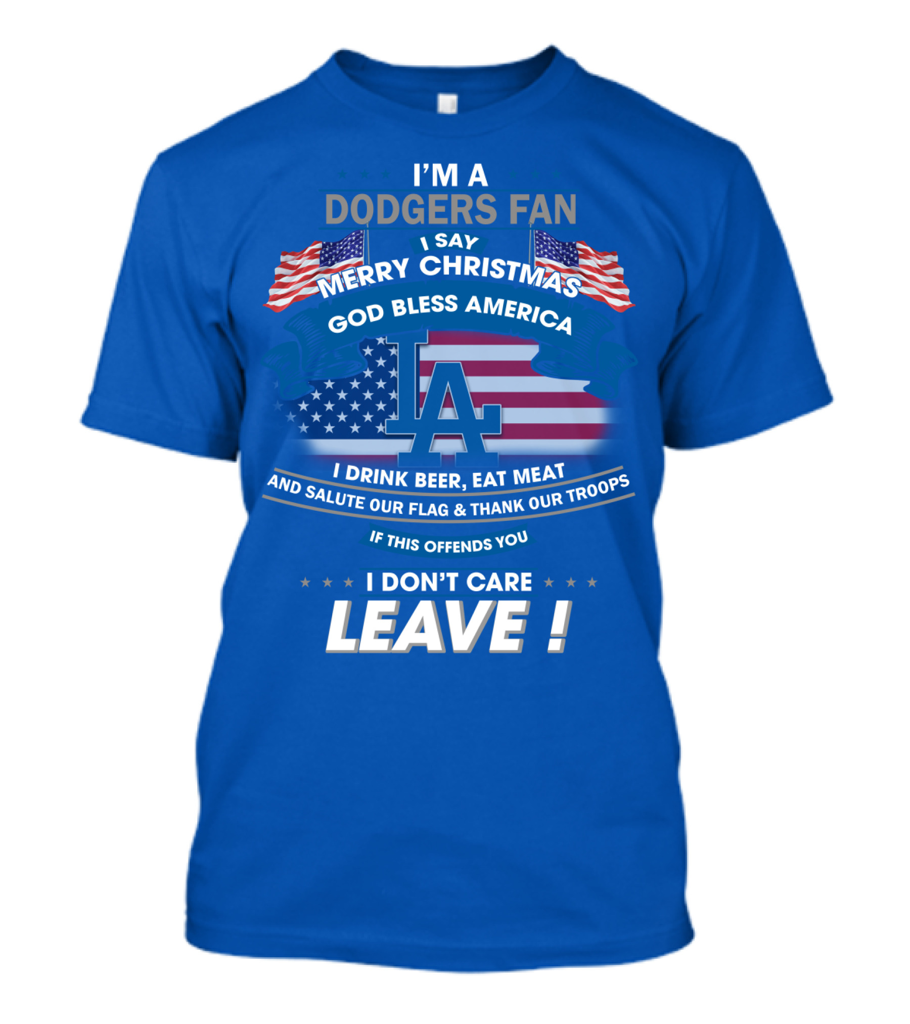 I'm A Dodgers Fan God Bless America Merry Christmas T-Shirt