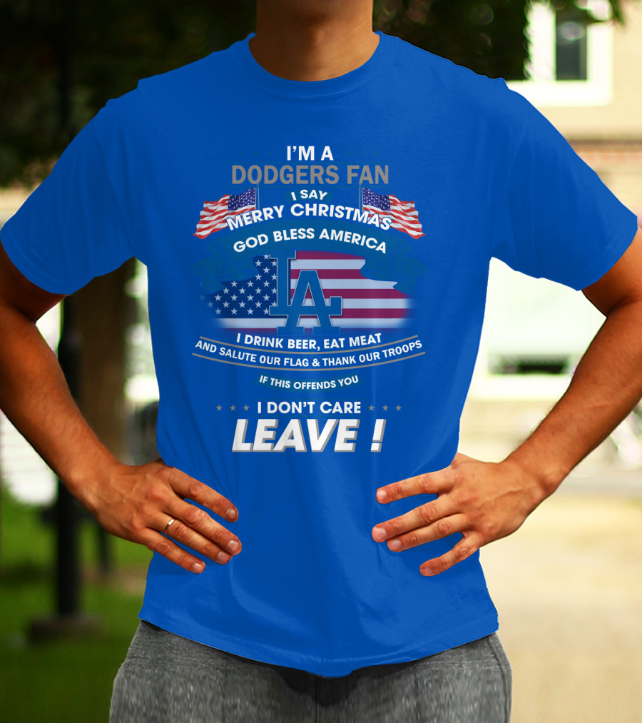 I'm A Dodgers Fan God Bless America Merry Christmas T-Shirt