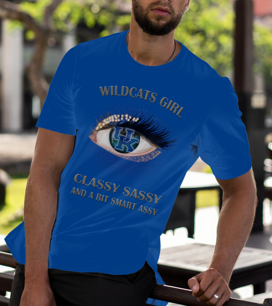 Wildcats Girl Classy Sassy And A Bit Smart Assy Kentucky Wildcats T-Shirt
