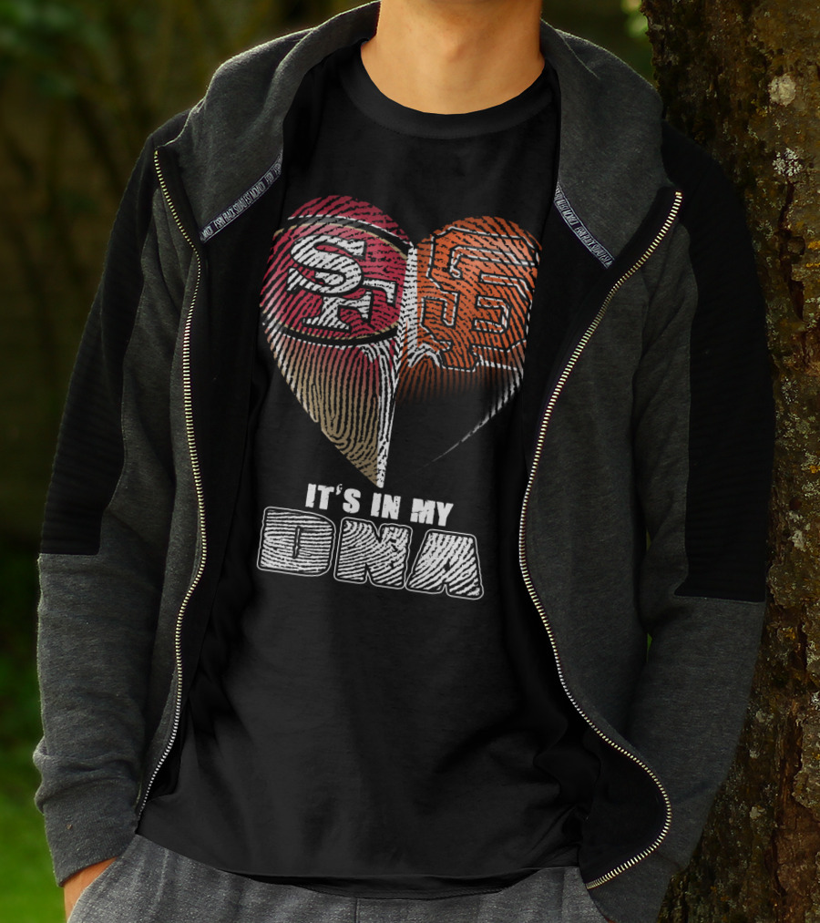 San Francisco 49ers Giants It's In My Dna T-Shirt