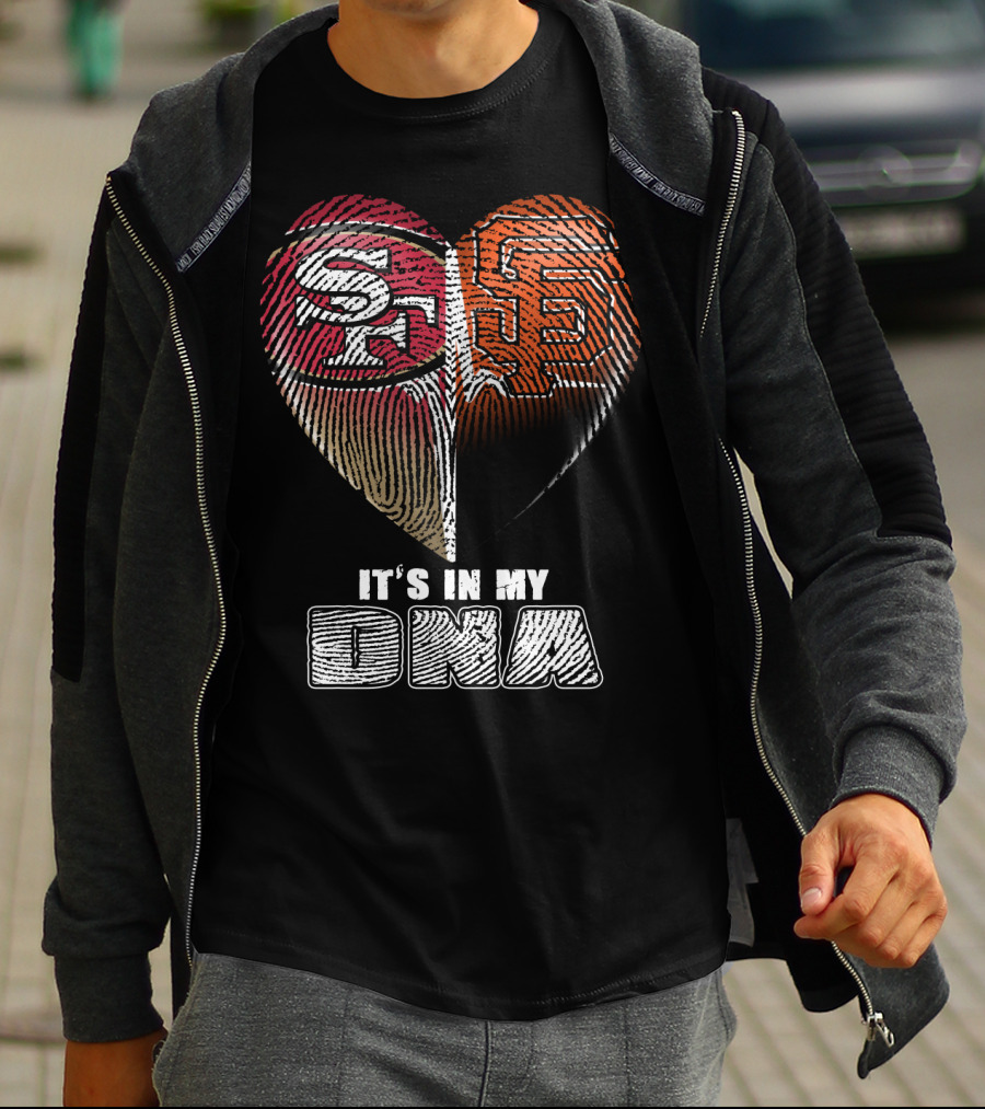 San Francisco 49ers Giants It's In My Dna T-Shirt