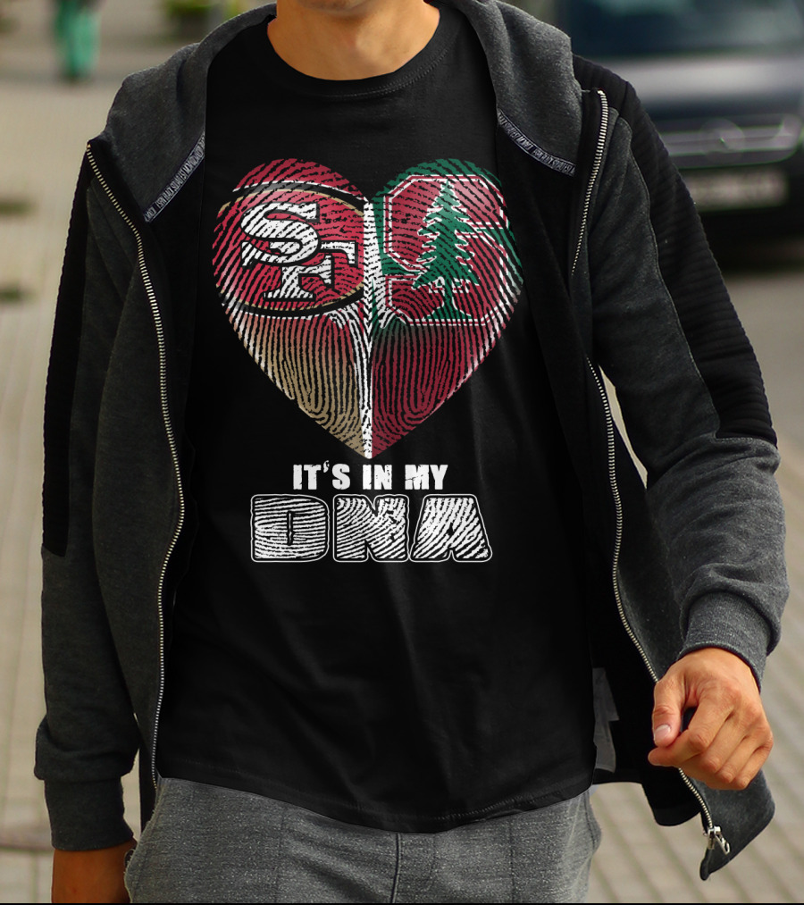San Francisco 49ers Stanford Cardinal It's In My Dna T-Shirt