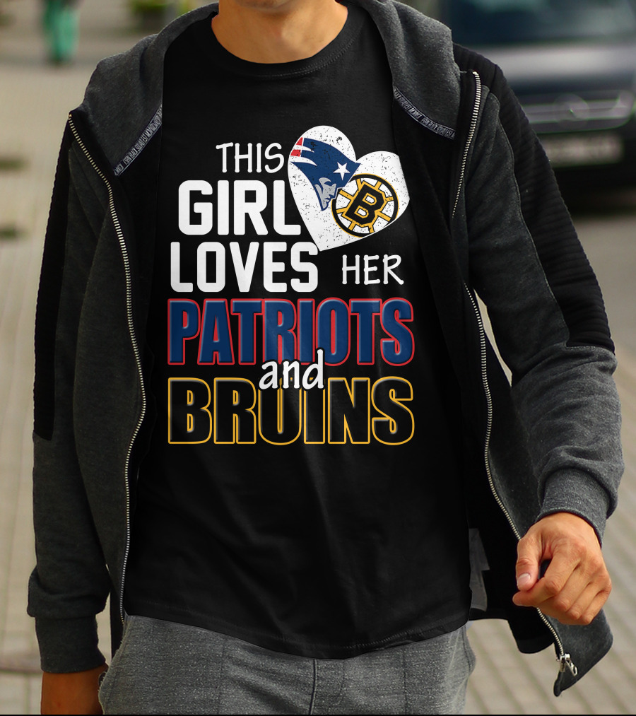 This Girl Loves Her Patriots And Bruins T-Shirt
