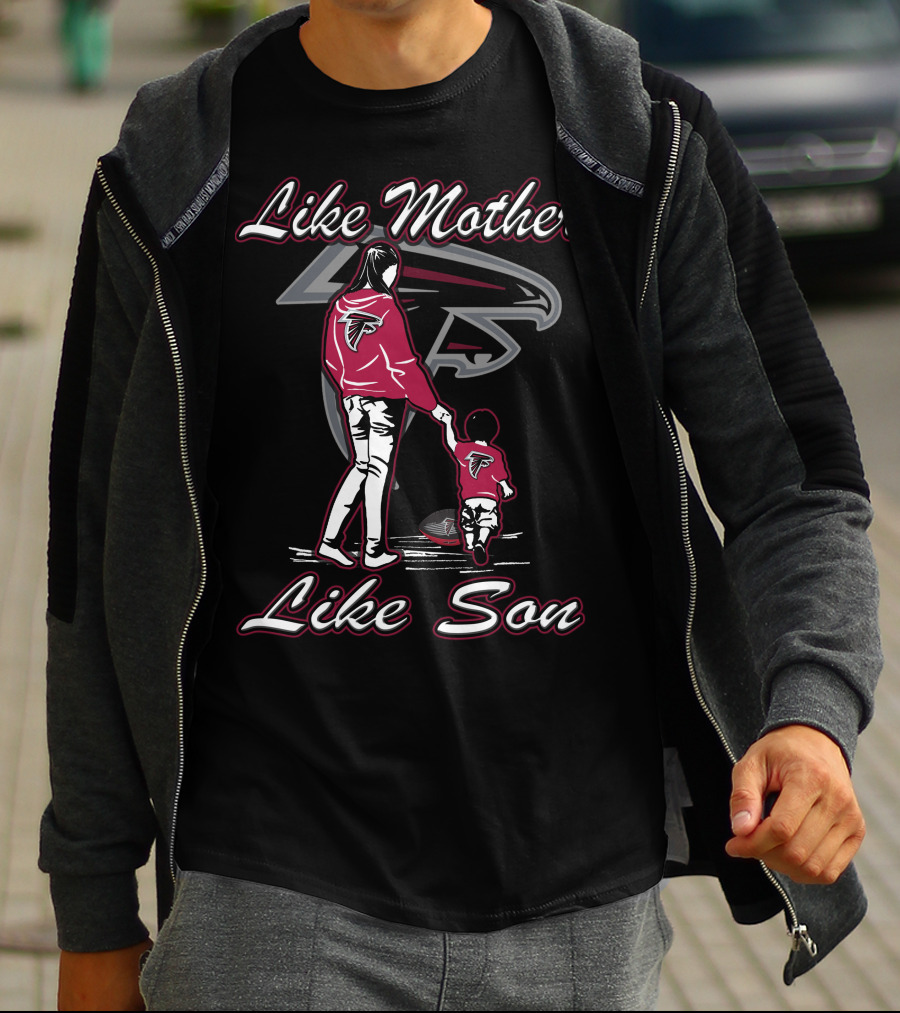 Like Mother Like Son Lmls Atlanta Falcons T-Shirt