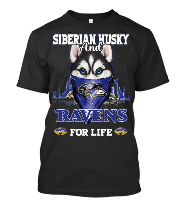 Siberian Husky And Ravens For Life T-Shirt