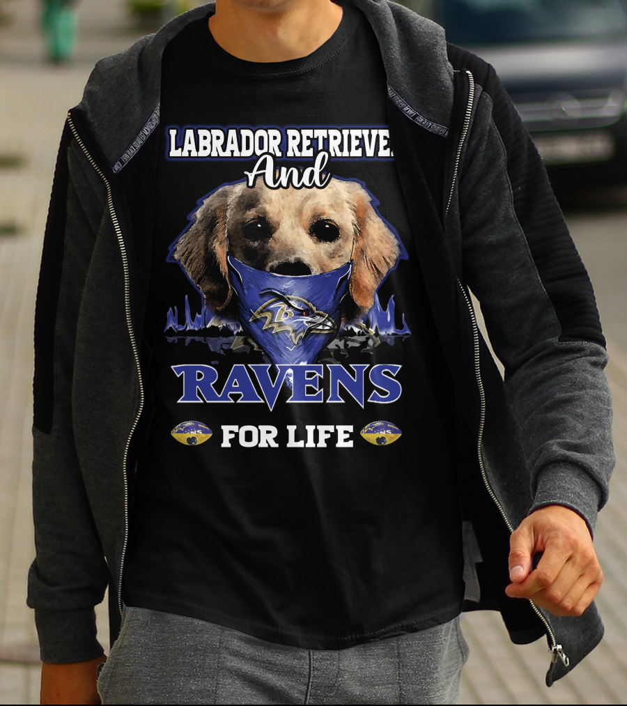 Labrador Retriever And Ravens For Life T-Shirt