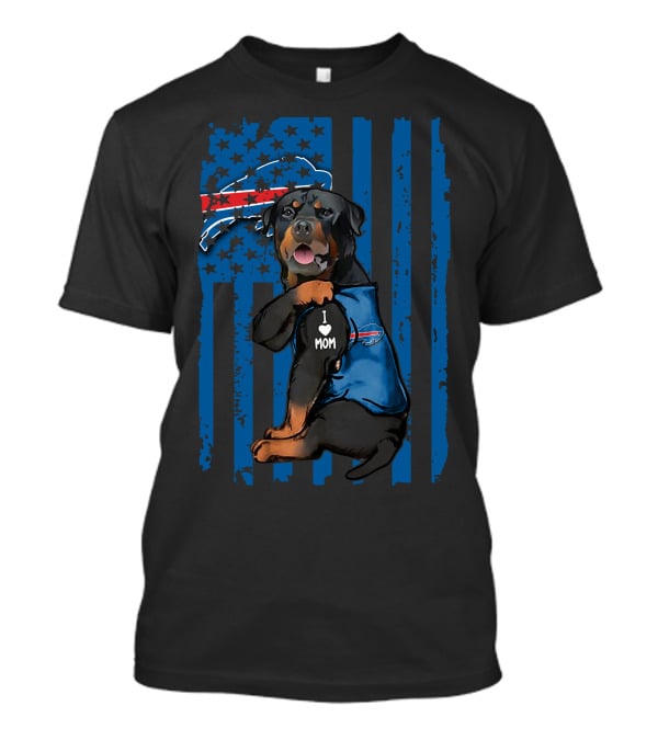 Buffalo Bills Rottweiler I Love Mom With USA Flag T-Shirt