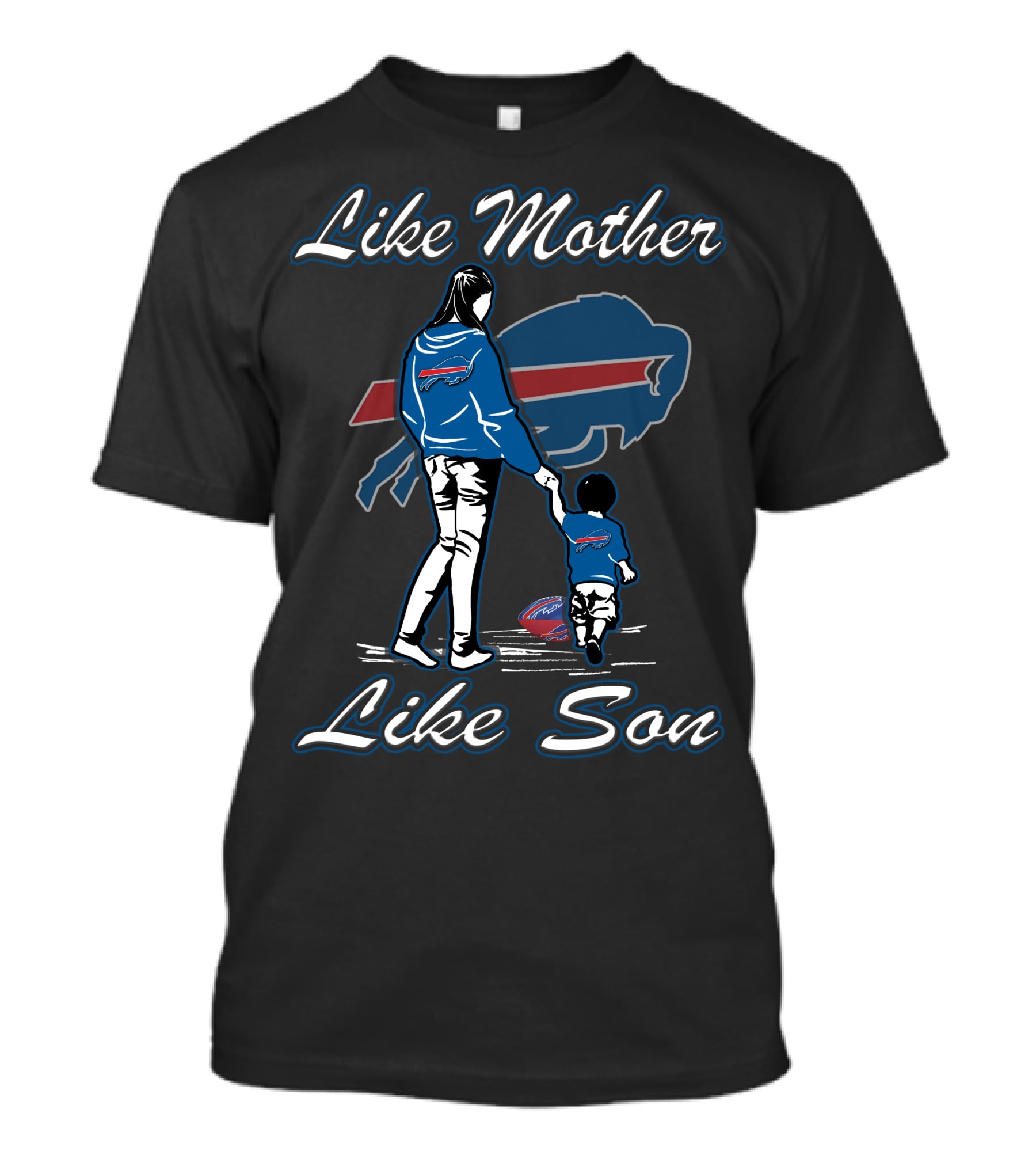 Like Mother Like Son Buffalo Bills Family Moments T-Shirt