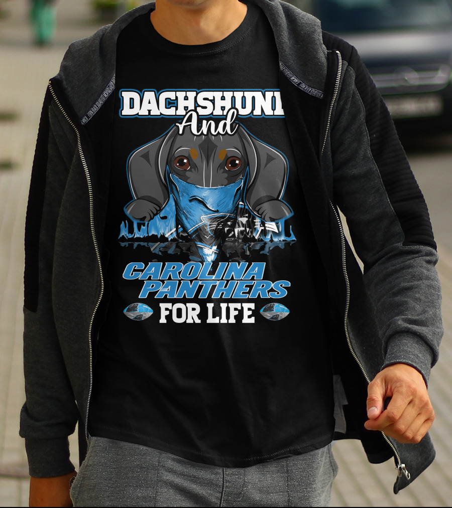 Dachshund And Carolina Panthers For Life T-Shirt