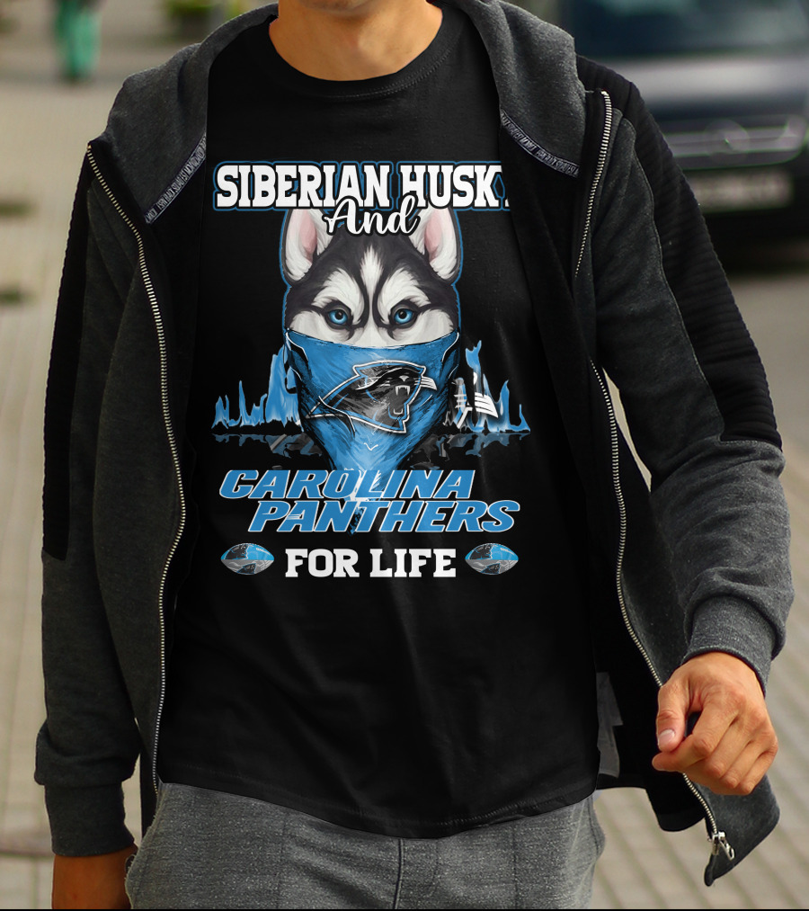 Siberian Husky And Carolina Panthers For Life T-Shirt
