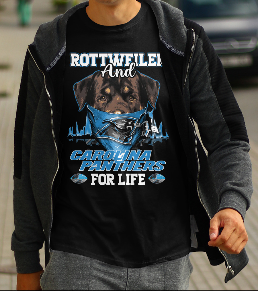 ROTTWEILER AND CAROLINA PANTHERS FOR LIFE T-Shirt