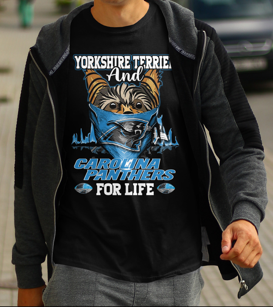 YORKSHIRE TERRIER AND CAROLINA PANTHERS FOR LIFE T-Shirt
