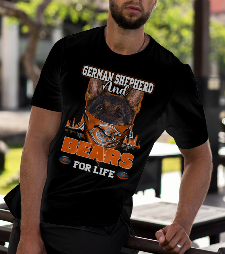 German Shepherd And Chicago Bears For Life T-Shirt