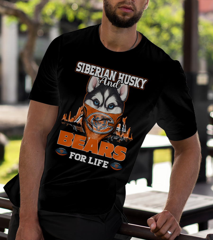 Siberian Husky And Chicago Bears For Life T-Shirt