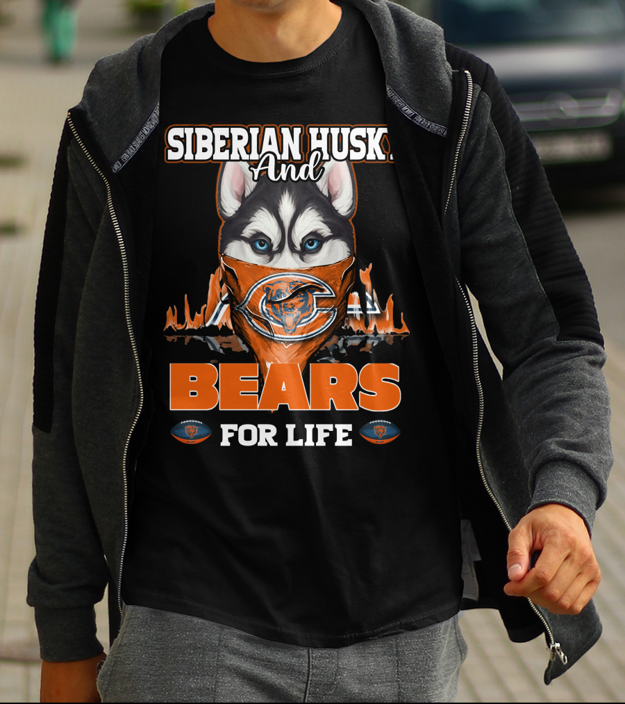 Siberian Husky And Chicago Bears For Life T-Shirt